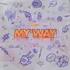 Logic - My Way - Single